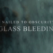 news_2025-09-09_Nailed To Obscurity single Glass Bleeding
