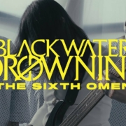 news_2026-01-16_Blackwater Drowning single The Sixth Omen