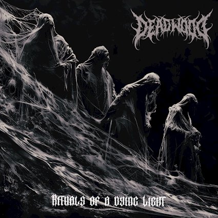 Deadwood - Rituals Of A Dying Light • GRIMM Gent
