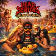 cover_Dead Serious_Not Dead Not Serious